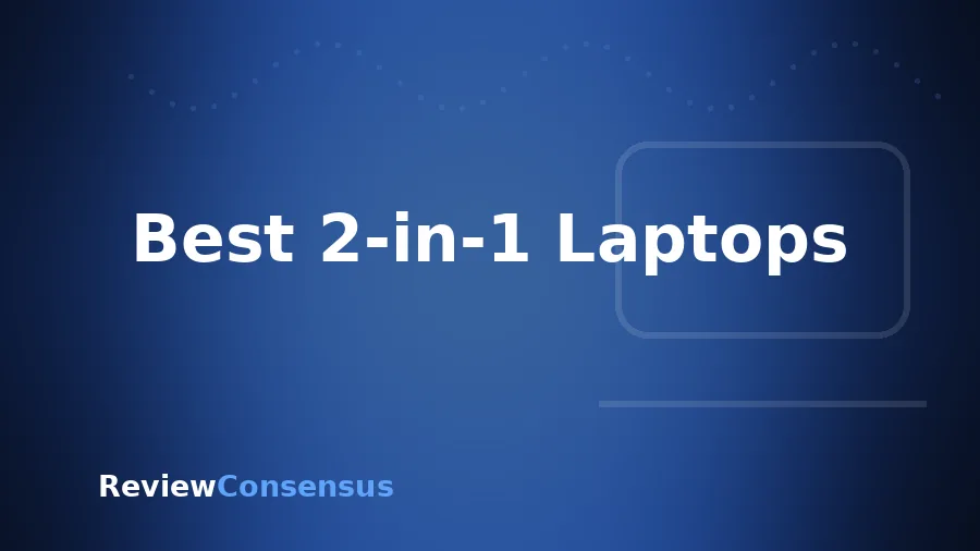 Best 2-in-1 Laptops in 2026 (Top 7)
