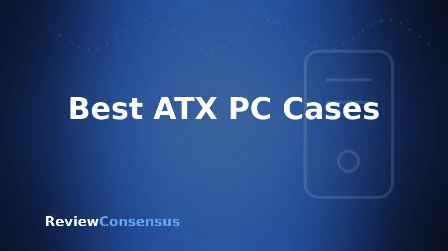 Best ATX PC Cases in 2026 (Top 7)