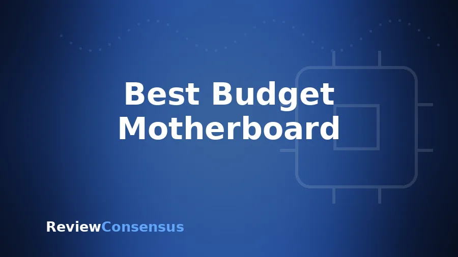 Best Budget Motherboard in 2026