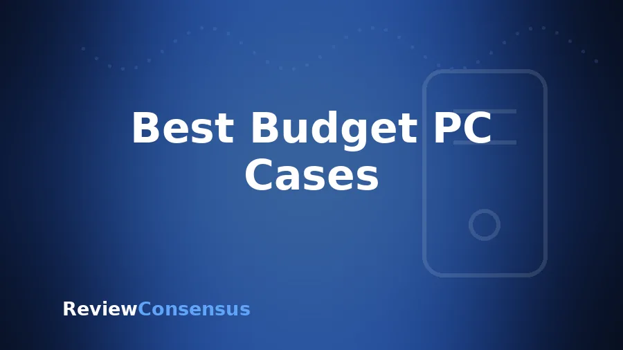 Best Budget PC Cases in 2026 (Top 7)