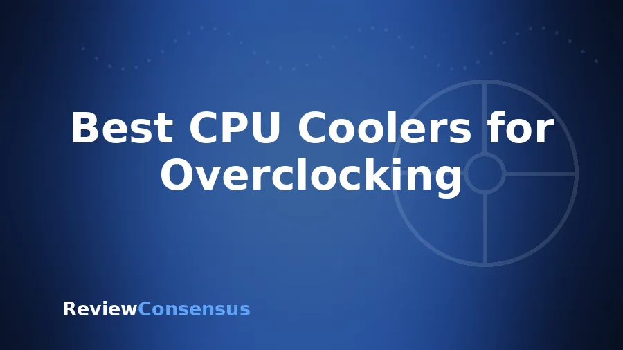Best CPU Coolers for Overclocking in 2026 (Top 7)