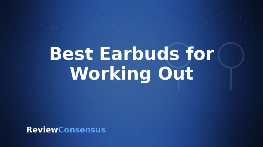 Best Earbuds for Working Out in 2026 (Top 8)