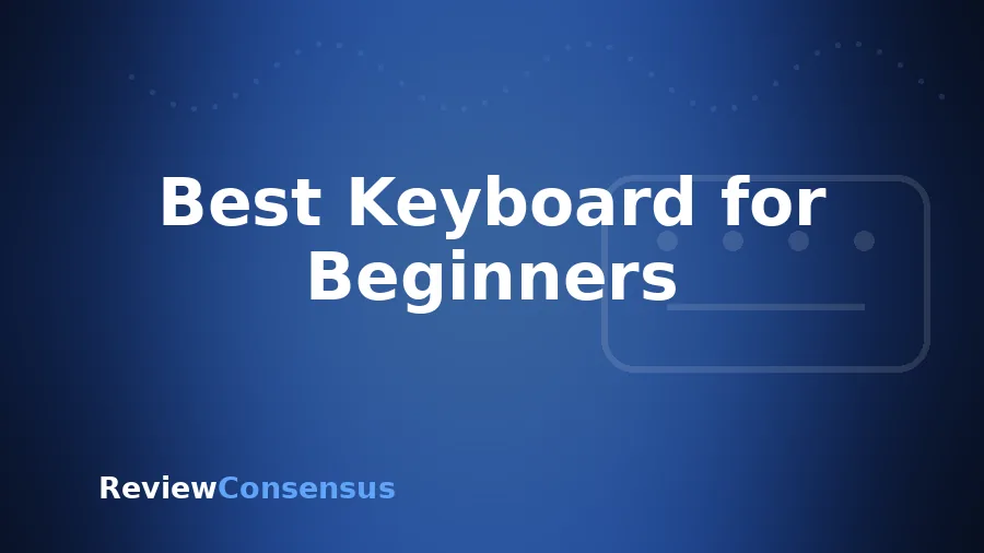 Best Keyboard for Beginners in 2026 (Top 7)