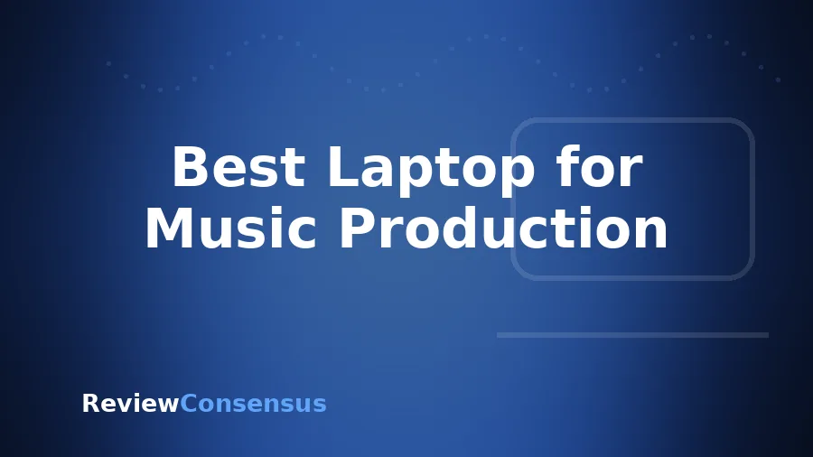 Best Laptop for Music Production in 2026 (Top 8)