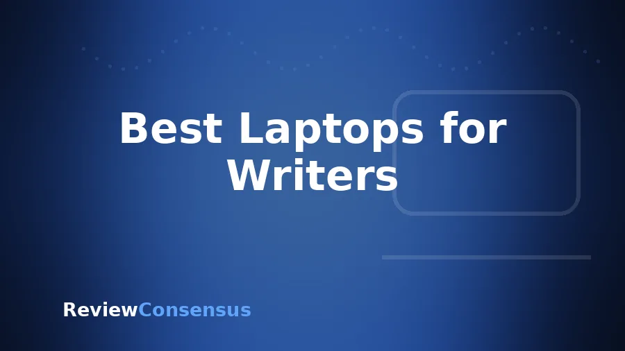 Best Laptops for Writers in 2026 (Top 8)