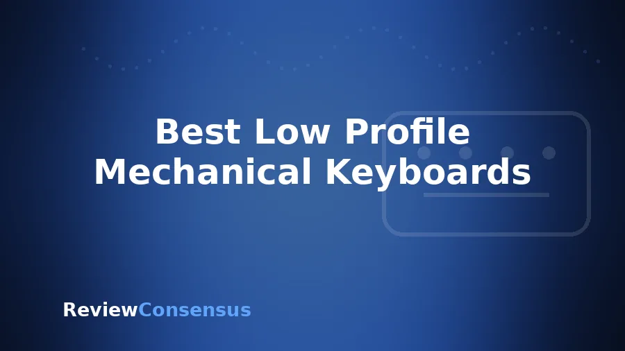 Best Low Profile Mechanical Keyboards in 2026 (Top 5)