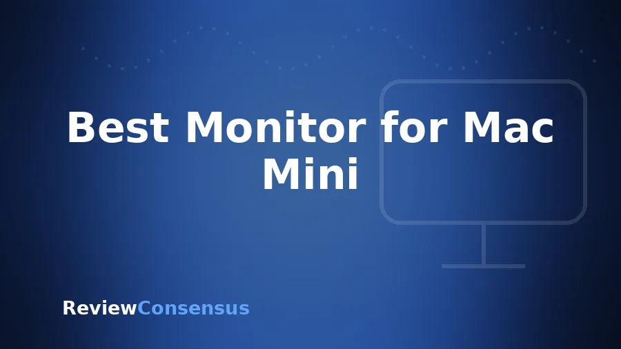 Best Monitor for Mac Mini in 2026 (Top 8)