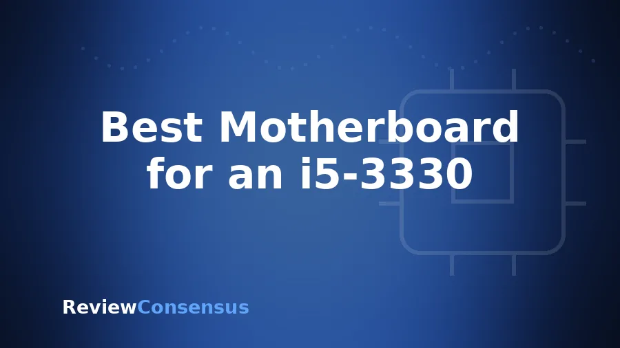 Best Motherboard for an i5-3330 in 2026 (Honest Guide)