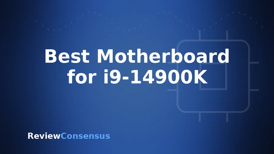 Best Motherboard for i9-14900K in 2026 (Top 7)