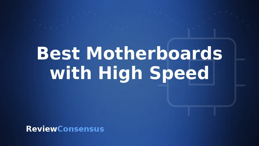 Best Motherboards with High Speed in 2026 (Top 8)