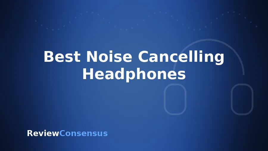 Best Noise Cancelling Headphones in 2026 (Top 7)