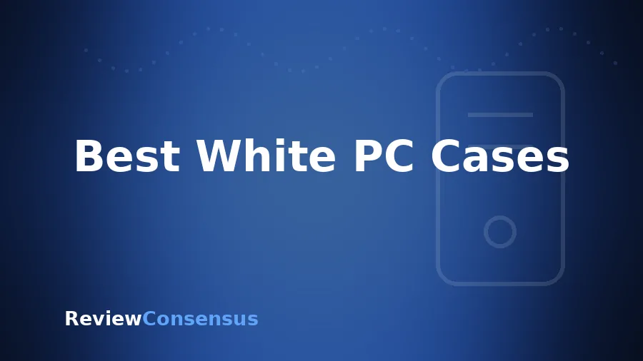 Best White PC Cases in 2026 (Top 7)